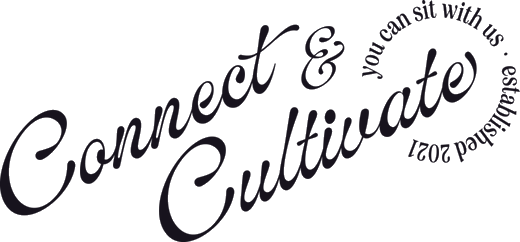 Connect & Cultivate